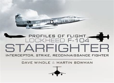 Lockheed F 104 Starfighter Interceptor Strike Reconnaissance Fighter ...