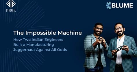 The Impossible Machine: How Two Indian Engineers Built Ethereal ...
