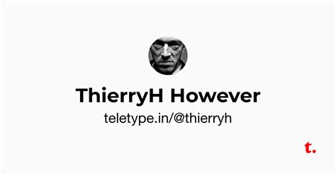 ThierryH However — Teletype