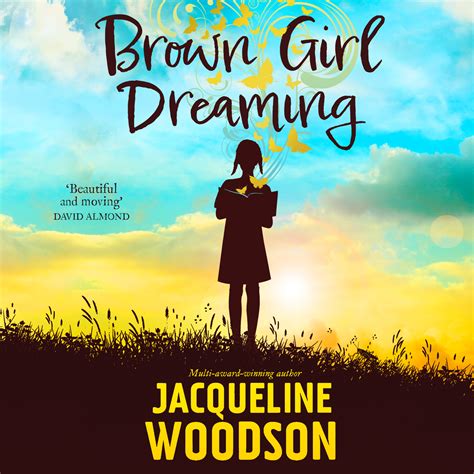 Brown Girl Dreaming by Jacqueline Woodson - Books - Hachette Australia