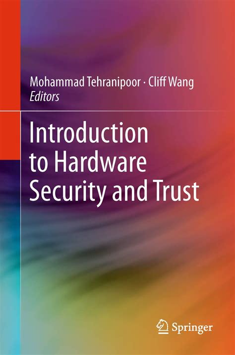 Introduction to Hardware Security and Trust : Tehranipoor, Mohammad ...