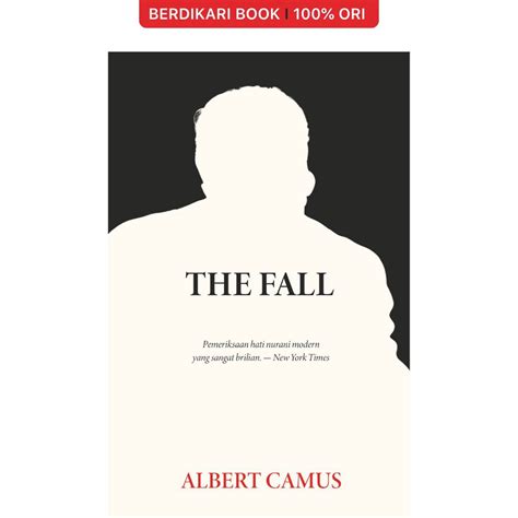 Jual Berdikari - Albert Camus: The Fall - Novel - Jalan Baru | Shopee ...