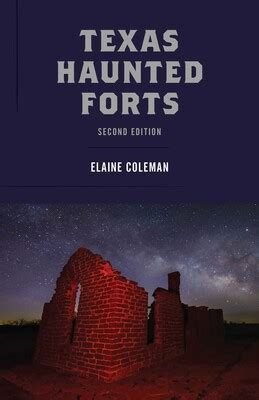 Texas Haunted Forts eBook by Elaine Coleman | Official Publisher Page ...