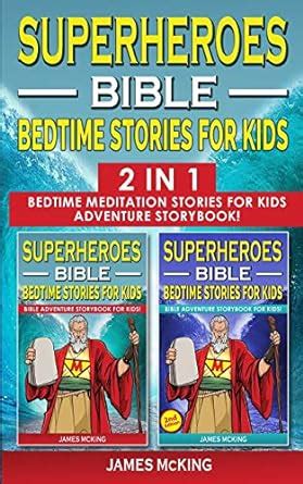 SUPERHEROES - BIBLE BEDTIME STORIES FOR KIDS - 2 in 1: Bedtime ...
