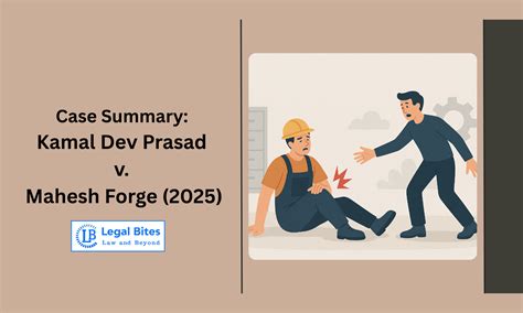 Case Summary: Kamal Dev Prasad v. Mahesh Forge (2025) | Supreme Court ...