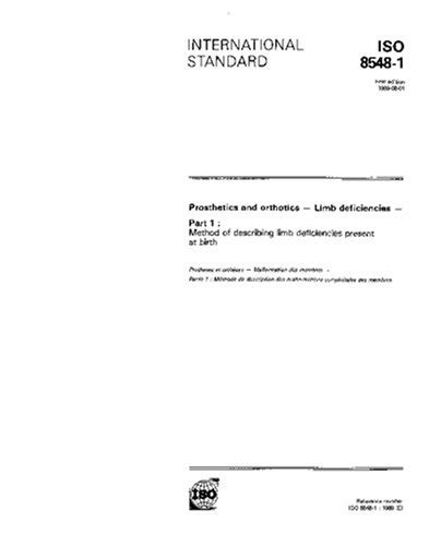 ISO 8548-1:1989, Prosthetics and orthotics - Limb deficiencies - Part 1 ...