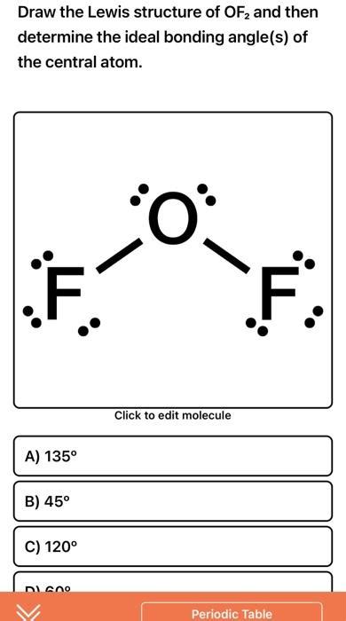 Solved Draw the Lewis structure of OF2 and then determine | Chegg.com
