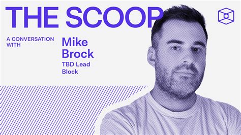 Block’s Mike Brock on ‘Web5’ and the role of digital identities