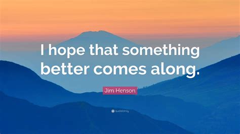 Jim Henson Quotes