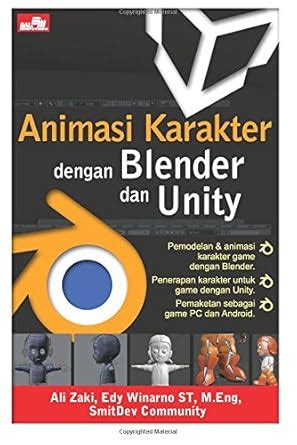 Animasi Karakter dengan Blender dan Unity (Indonesian Edition) : Zaki ...