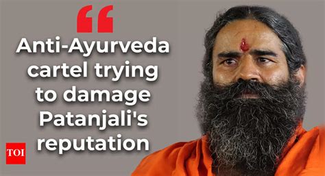 Baba Ramdev claims anti-Ayurveda cartel targeting Patanjali; trying to ...