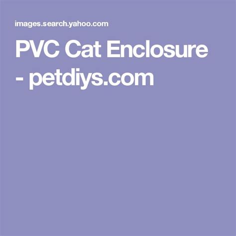 Image result for PVC Cat Enclosure