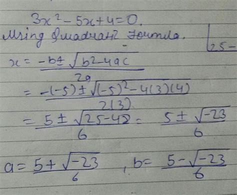 If a and b are the roots of quadratic equation 3x2-5x+4=0 - Brainly.in