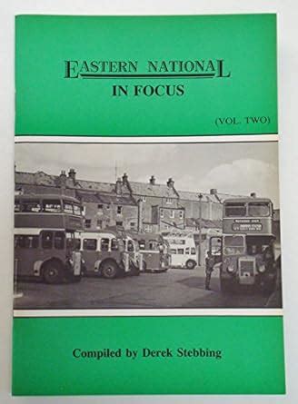 Eastern National in Focus: v. 2 : Stebbing, Derek: Amazon.in: Books