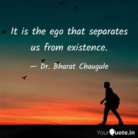 It is the ego that separa... | Quotes & Writings by Dr. Bharat Chaugule ...