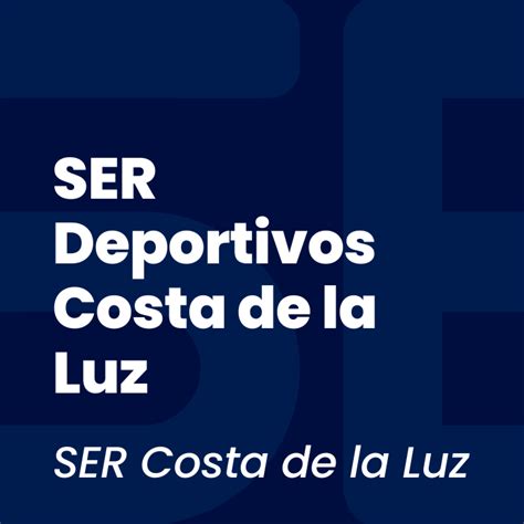 SER Podcast: Escucha el podcast de SER Deportivos Costa de la Luz