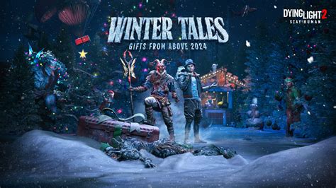 Winter Tales: Gift From Above イベントが Dying Light 2: Stay Human で利用可能になり ...