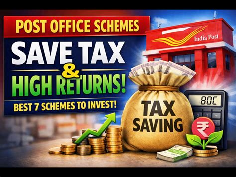 Not all post office schemes save tax: Check these 7 schemes to know ...