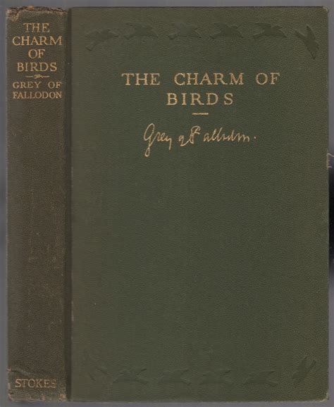 The Charm of Birds by GREY, Viscount: Very Good Hardcover (1927 ...