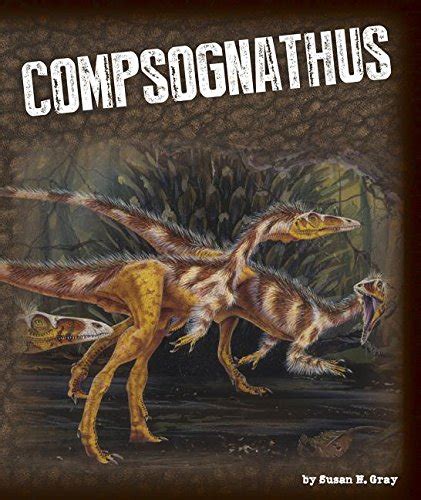 Compsognathus (Exploring Dinosaurs) : Gray, Susan Heinrichs: Amazon.in ...
