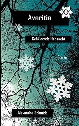 Avaritia: Schillernde Habsucht : Schmidt, Alexandra: Amazon.in: Books