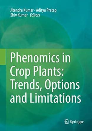 Buy Phenomics in Crop Plants: Trends, Options and Limitations Book ...