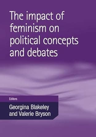 Buy The Impact of Feminism on Political Concepts and Debates Book ...