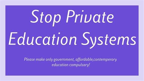 Petition · Compulsory Government Education, Stop Private Education ...