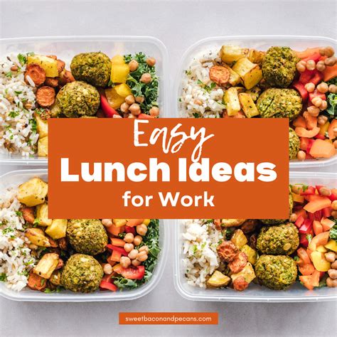8 Easy Lunch Ideas for Work That You’ll Love to Eat – Sweet Bacon & Pecans