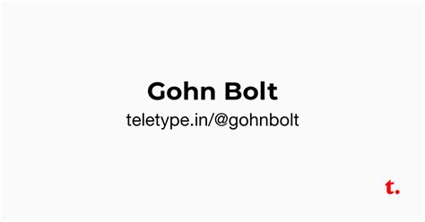 Gohn Bolt — Teletype