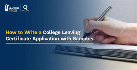 How to Write a College Leaving Certificate Application with Samples