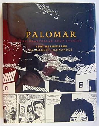 Palomar: The Heartbreak Soup Stories (Love and Rockets (Graphic Novels ...