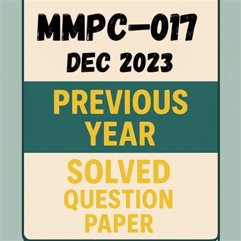 MMPC-017 All Previous Year Solved Question Paper – IGNOU Sensei