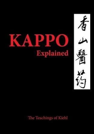 Danzan Kappo Explained : Kiehl, Prof Douglas C: Amazon.in: Books