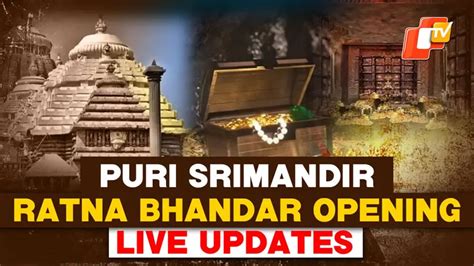 Puri Srimandir Ratna Bhandar Opening LIVE Updates: Doors Opened at ...