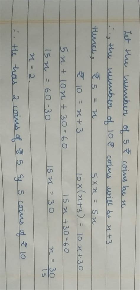 Sanjiv has ₹60 in 10rupee and 5₹coins.if the 10rupee coins exceed the ...