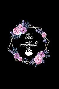 Tea Notebook: Line Journal, Diary, for Tea Lovers. 110 Story Paper ...