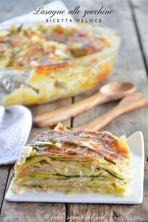 Lasagne al forno con zucchine ricetta veloce   Blog di Il  