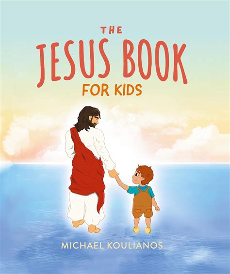The Jesus Book For Kids: Michael Koulianos: 9781734809268: Amazon.com ...