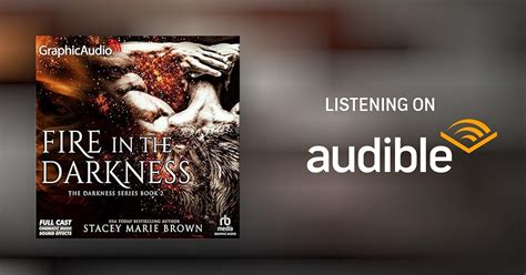 Fire in the Darkness (Dramatized Adaptation) by Stacey Marie Brown ...