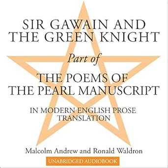 Sir Gawain and the Green Knight: Part of the Poems of the Pearl ...