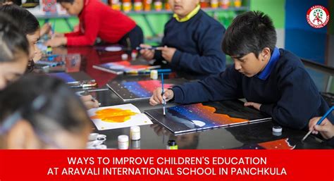 Ways to Improve Education at Aravali International School