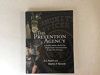 The Prevention Agency: A Public Safety Model for High Crime Communities ...