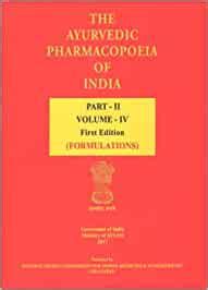 The Ayurvedic Pharmacopoeia of India (Part - 2, Volume - 4 ...