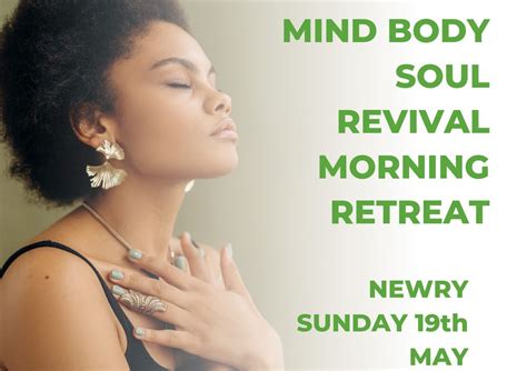Mind Body Soul Retreat morning , Win Business Park, Newry, 19 May 2024 ...