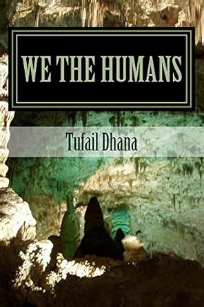 We The Humans (Evolution Book 1) eBook : Junaid, Tufail: Amazon.in ...