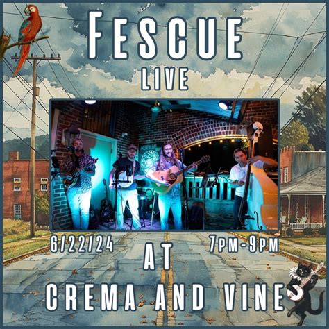 Fescue @ Crema & Vine, Crema & Vine, Danville, 22 June 2024 | AllEvents