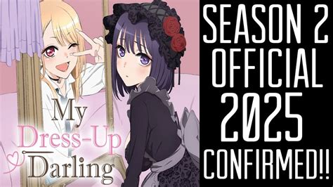 My Dress-Up Darling Season 2 Official 2025 Release Date Confirmed ...