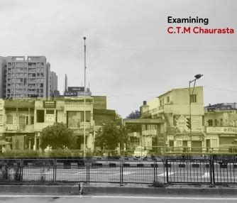 Examining C.T.M Chaurasta | CEPT - Portfolio