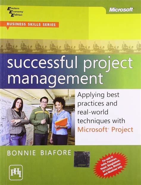 Successful Project Management: Applying Best Practices and Real - World ...